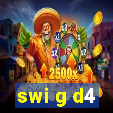 swi g d4